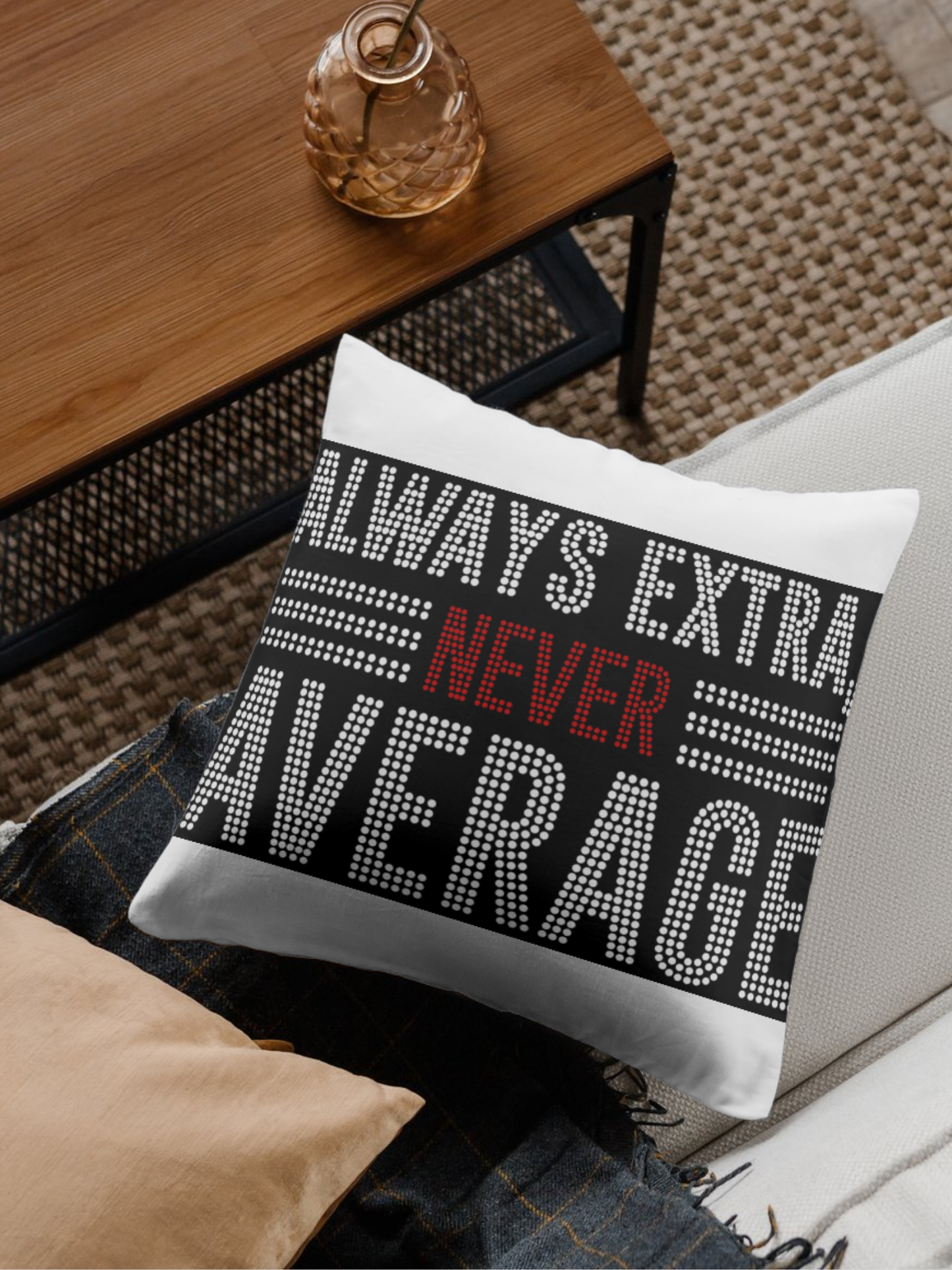Always Extra, Never Average