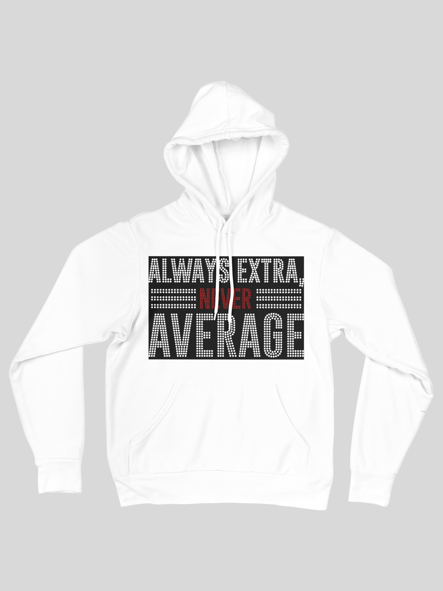 Always Extra, Never Average