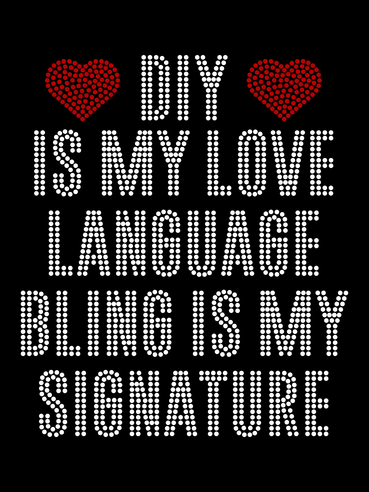 DIY Is My Love Language Bling Is My Signature – Krystal Glaze